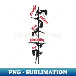 Strength posture flow pole dance - PNG Transparent Sublimation File - Stunning Sublimation Graphics