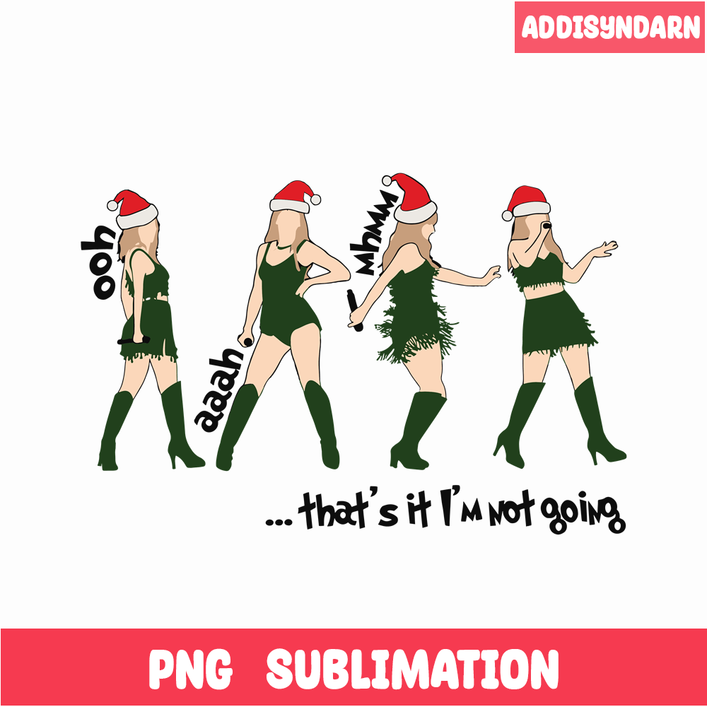 TLS13112379-That Not Im Going SVG PNG EPS DXF PDF, Taylor Swift SVG, Christmas SVG.png