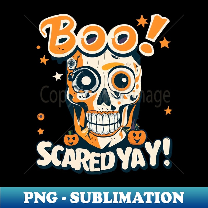 Boo Scared Ya - Stylish Sublimation Digital Download - Vibra | Inspire ...