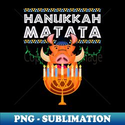 Hanukkah Matata - Premium Sublimation Digital Download - Instantly Transform Your Sublimation Projects