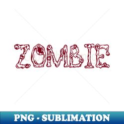Zombie - PNG Transparent Digital Download File for Sublimation - Unleash Your Creativity