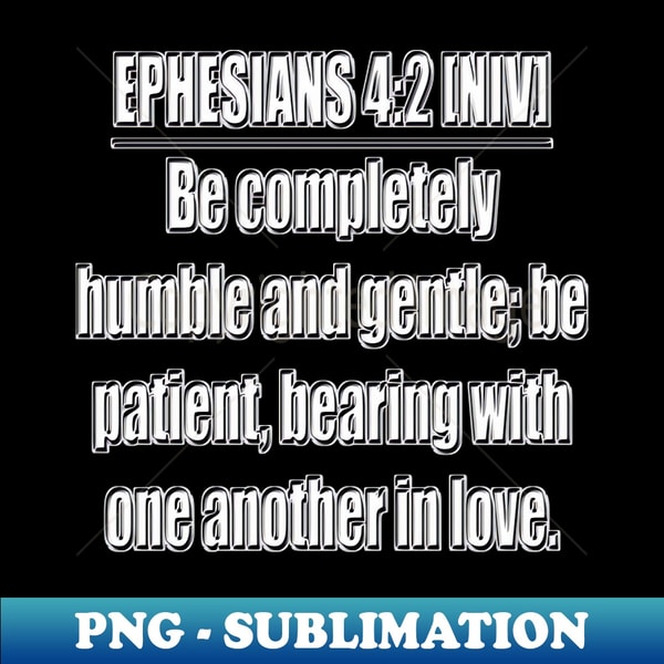Ephesians 42 New International Version PNG Transparent Sub Inspire Ephesians 42 new international version png transparent sub inspire