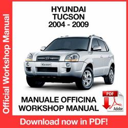 WORKSHOP MANUAL SERVICE REPAIR HYUNDAI TUCSON (2004-2009) (EN)