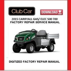 2015 CLUB CAR Carryall Gasoline / Elec Utility Cart Service Repair Manual pdf Download