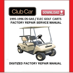 1995 CLUB CAR DS Gas / Electric Golf Cart Service Repair Manual pdf Download