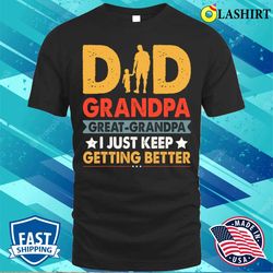 great grandpa fathers day dad from son daughter t-shirt - olashirt