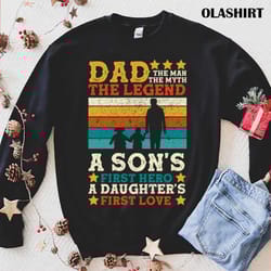 dad man myth legend sons hero daughters love t-shirt - olashirt