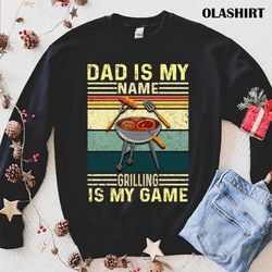 new dad is my name grilling is my game funny retro vintage bbq t-shirt - olashirt