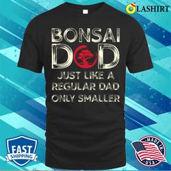 Bonsai T-shirt, Funny Bonsai Japanese Zen Garden Art T-shirt - Olashirt