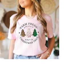 farm fresh christmas trees shirt, merry christmas sweatshirt, christmas tree, pine spruce fir, christmas gift ideas, far