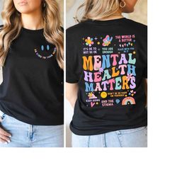 mental health matters shirt, women inspirational shirts, mental health shirts, anxiety shirt, inspirational shirts, posi