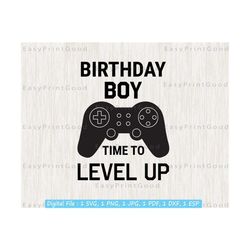 birthday boy time to level up gaming svg, birthday boy gamer, video game svg, gamer brother gift, gift for gamer boy svg, cut file, cricut