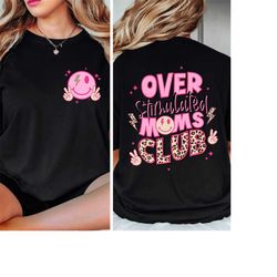 comfort colors overstimulated moms club t-shirt, mom life smile face shirt,moms club shirt,cute mom shirts, antisocial m