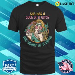 she has a soul of a gypsy funny hippie gift t-shirt - olashirt