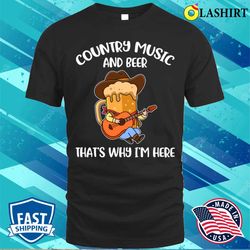country music and beer funny beer gift t-shirt - olashirt