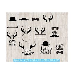 little man svg, baby boy svg, antlers clip art, little man mustache svg, baby boy newborn svg, little man deer antlers, cut file, cricut svg