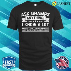 ask gramps anything funny grandpa gramps fathers day t-shirt - olashirt