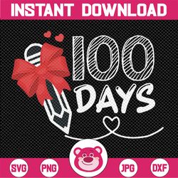 100 Days of School PNG, 100th Day PNG, Teacher Sublimations , Cute Pencil Sublimations