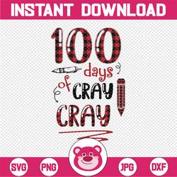 happy 100th day of school png, 100 days of cray cray buffalo plaid png, 100 days of school sublimation download, gift fo