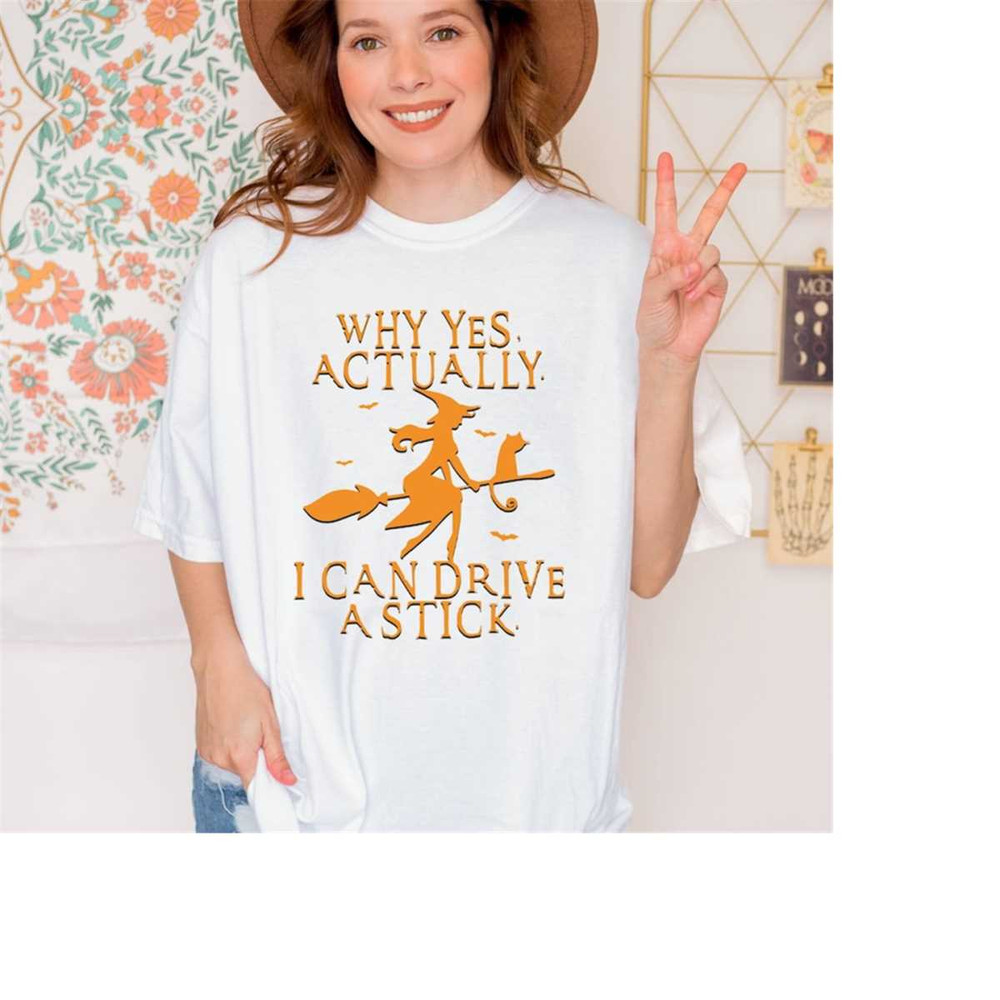 MR-1611202311019-yes-i-can-drive-a-stick-shirt-gift-for-halloweenhalloween-image-1.jpg