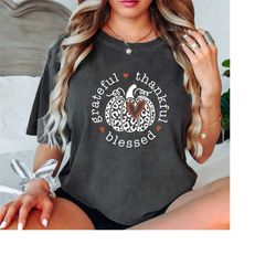 comfort colorsgrateful thankful blessed shirt thanksgiving shirt autumn shirt friends giving shirt fall shirt women