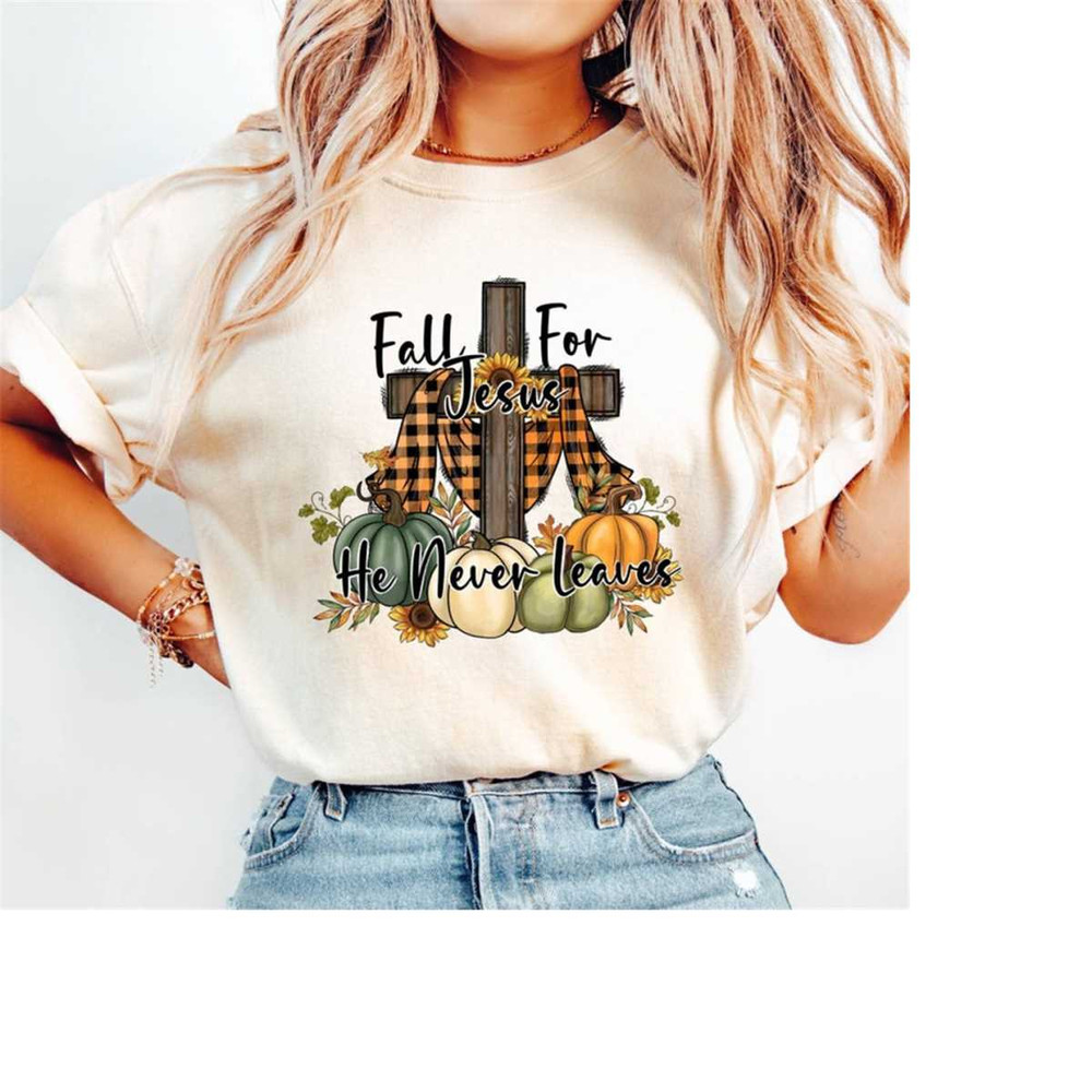 MR-1611202311255-comfort-colorsfall-for-jesus-he-never-leaves-shirt-image-1.jpg