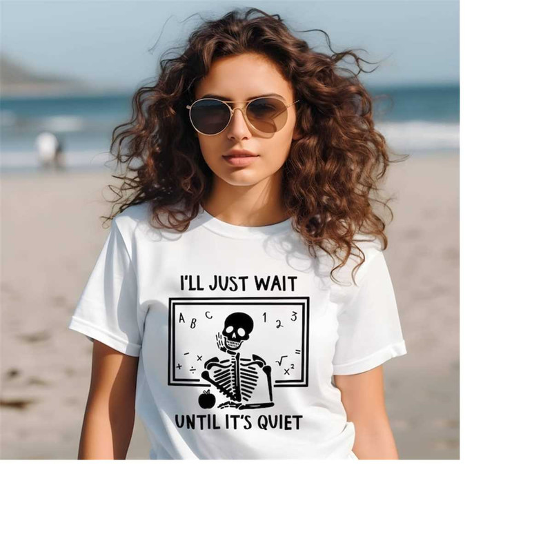 MR-1611202311388-relax-in-style-quiet-moments-t-shirt-ill-just-wait-until-its-image-1.jpg