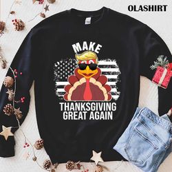 new make thanksgiving great again trump turkey flag american t-shirt - olashirt