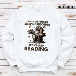 owl drinking coffee i have a very terrible sleeping disorder its called reading t-shirt - olashirt