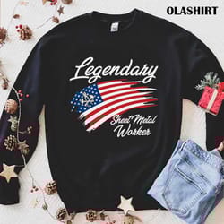 legendary sheet metal worker t-shirt - olashirt