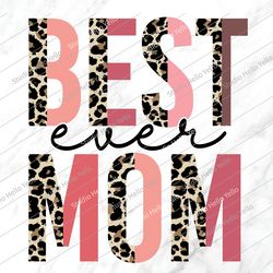 best mom ever png, best mom ever, mom png, sublimation png