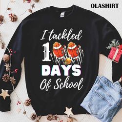 I Tackled 100 Day Of School Football Boy 100th Day School T-shirt - Olashirt