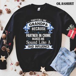 grandpa shirt, they call me grandpa shirt - olashirt