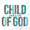 Child of God Png, Child of God, Christian Png, Religious,Christian,Bible Verse,Png,Printable,Sublimation,Nursery decor,God,Jesus,Holy Spirit 2.jpg