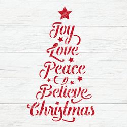 christmas tree svg,joy love peace believe christmas svg,christmas svg,christmas clipart
