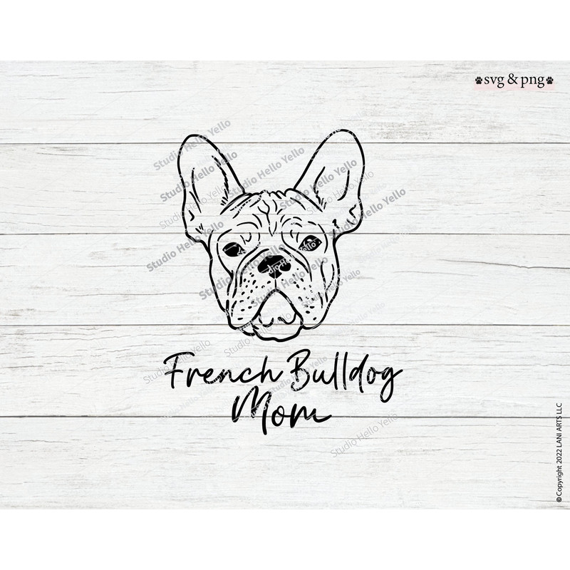Dog Mom Svg, French Bulldog Svg, French Bulldog, Dog Svg, Dog Dad,dog lover,dog mom,gift,dog,dogs,Frenchie,sublimation,shirt,tattoo,Svg,Png.jpg