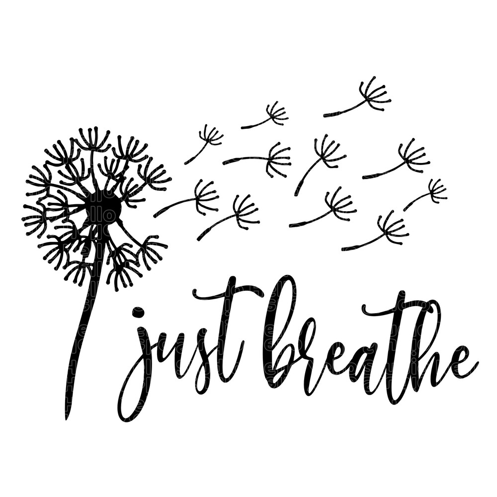 Just Breathe Svg, Dandelion Svg, Just Breathe Dandelion Svg, Dandelion Blowing Svg, Flower Svg, Png, Dxf, Cut files for Cricut, Silhouette 1.jpg