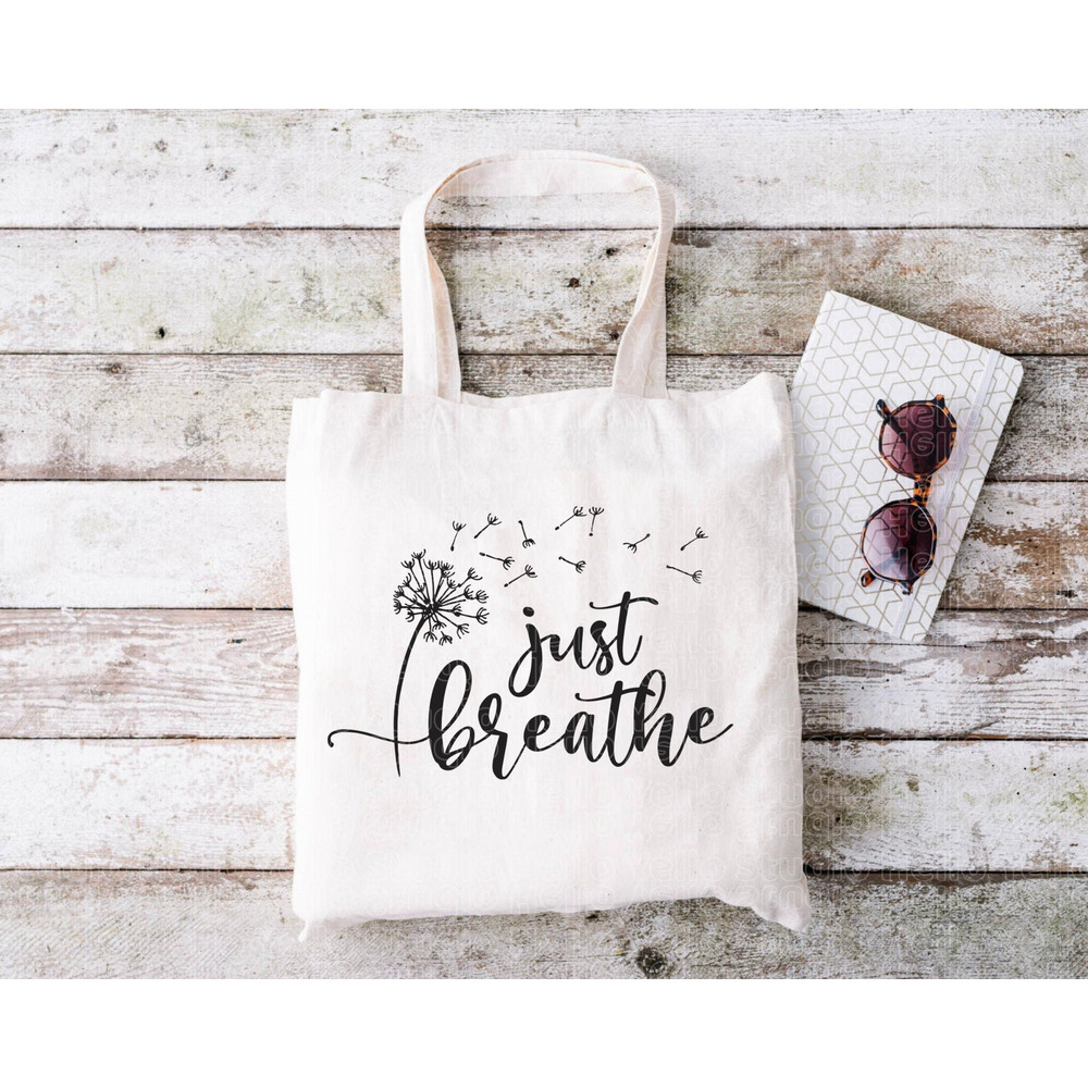 Just Breathe Svg, Dandelion Svg, Just Breathe Dandelion Svg, Dandelion Blowing Svg, Flower Svg, Png, Dxf, Cut files for Cricut, Silhouette.jpg