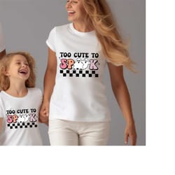 too cute too spook shirt,wicked cute shirt,cute halloween tee, retro ghost shirt,girl halloween shirt, kids halloween sh