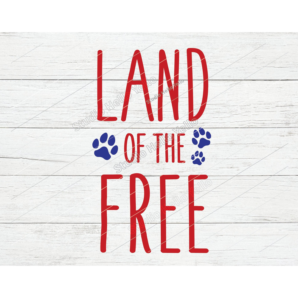 Land of the Free Svg, 4th of July Svg, Dog Svg, 4th of July Dog Svg,American flag Svg,Patriotic,Dog,Dogs,Dog Mom,Paw,4th of July,Svg,Png,Dxf.jpg