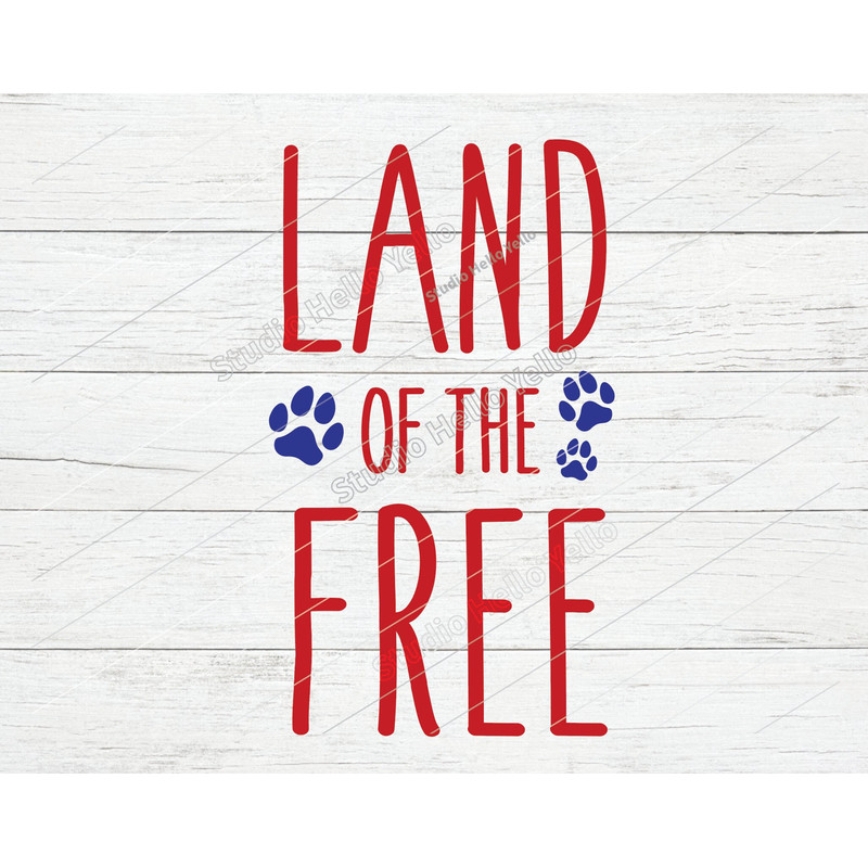 Land of the Free Svg, 4th of July Svg, Dog Svg, 4th of July Dog Svg,American flag Svg,Patriotic,Dog,Dogs,Dog Mom,Paw,4th of July,Svg,Png,Dxf.jpg