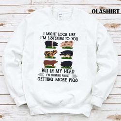 funny pigs in my headi amthinking about getting more pigs t-shirt - olashirt