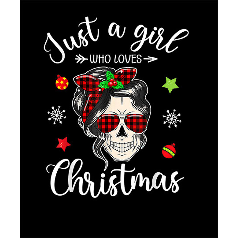 Just A Girl Who Loves Christmas Messy Bun Skull Xmas T-Shirt.jpg