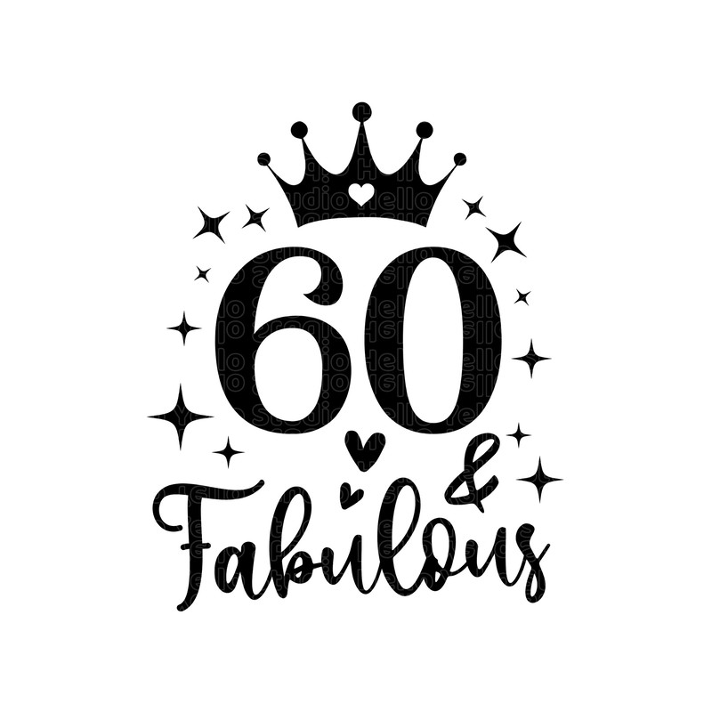 Sixty Birthday SVG, 60th Birthday svg, 60th Birthday, Birthday svg, Sixty svg, PNG, DXF, Cut File for Cricut, Silhouette, Glowforge, gift.jpg