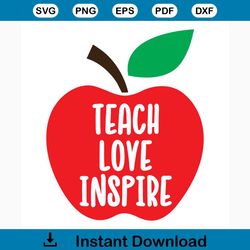 teach love inspire svg, trending svg, teacher svg, teacher life svg, apple svg, teach love inspire svg, school svg, love