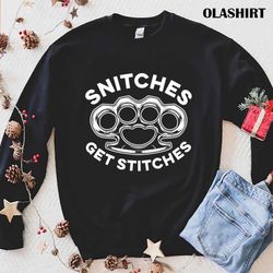 new snitches get stitches brass knuckles t-shirt , trending shirt - olashirt