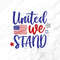 United We Stand Svg, 4th of July Svg, Independence day,Patriotic,American flag,4th of July,USA,United We Stand,4th of July Shirt,Svg,Png,Dxf 1.jpg