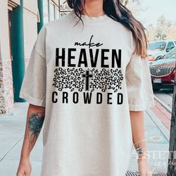 make heaven crowded svg, easter svg, christian png files