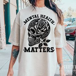 mental health matters svg png, skeleton rose svg, self care svg
