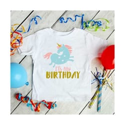 unicorn birthday svg, eps, dxf, unicorn svg, its my birthday svg, baby girl svg, birthday girl svg, baby unicorn, baby svg, unicorn face svg